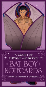 Pre- Order A Court of Thorns and Roses Official Bat Boy Notecards : 12 Winged Embraces & Envelopes--from the ACOTAR Collection
by Sarah J. Maas
